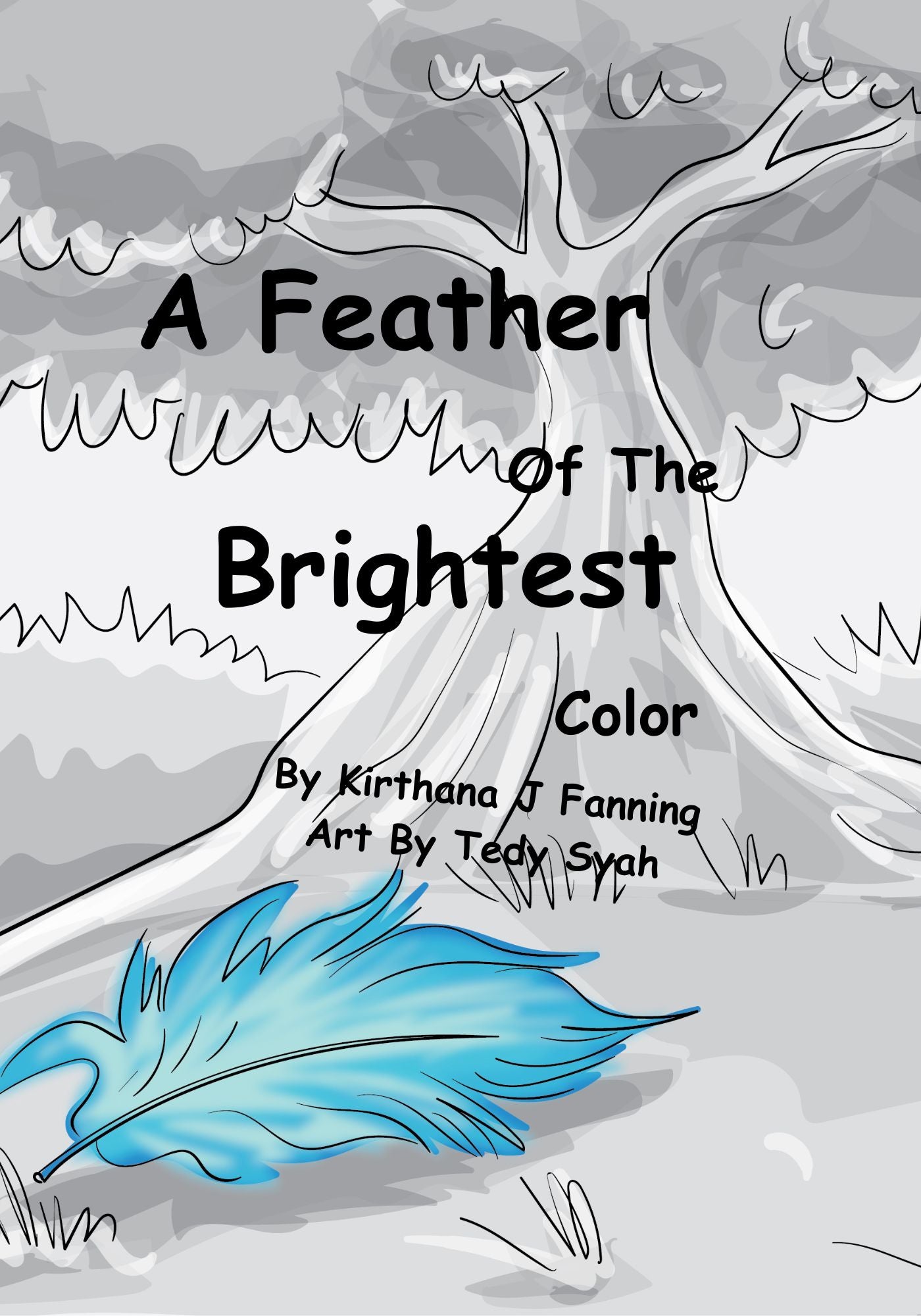 A Feather Of The Brightest Color (Paperback) (Signed Copy)